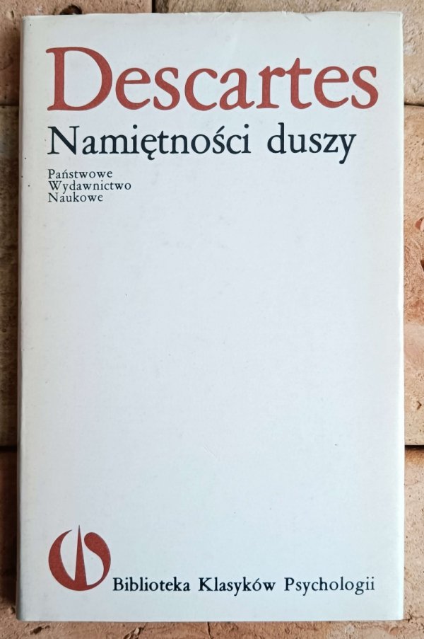 Descartes. Kartezjusz • Namiętności duszy - okładka