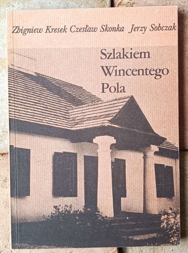 Zbigniew Kresek • Szlakiem Wincentego Pola - okładka