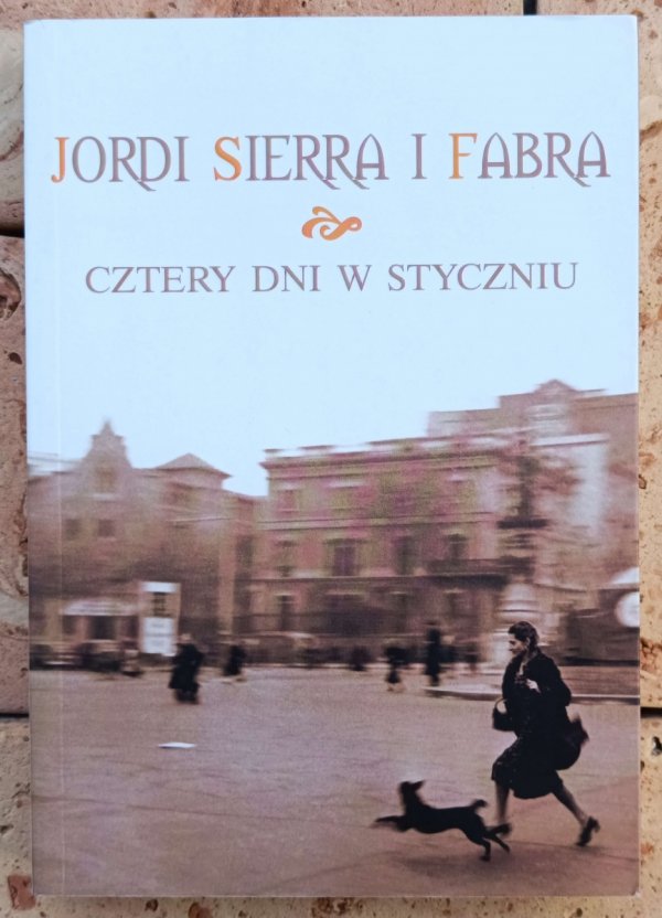 Jordi Sierra i Fabra  Cztery dni w styczniu - okładka