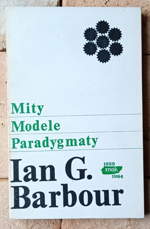Ian G. Barbour - Mity Modele Paradygmaty - okładka
