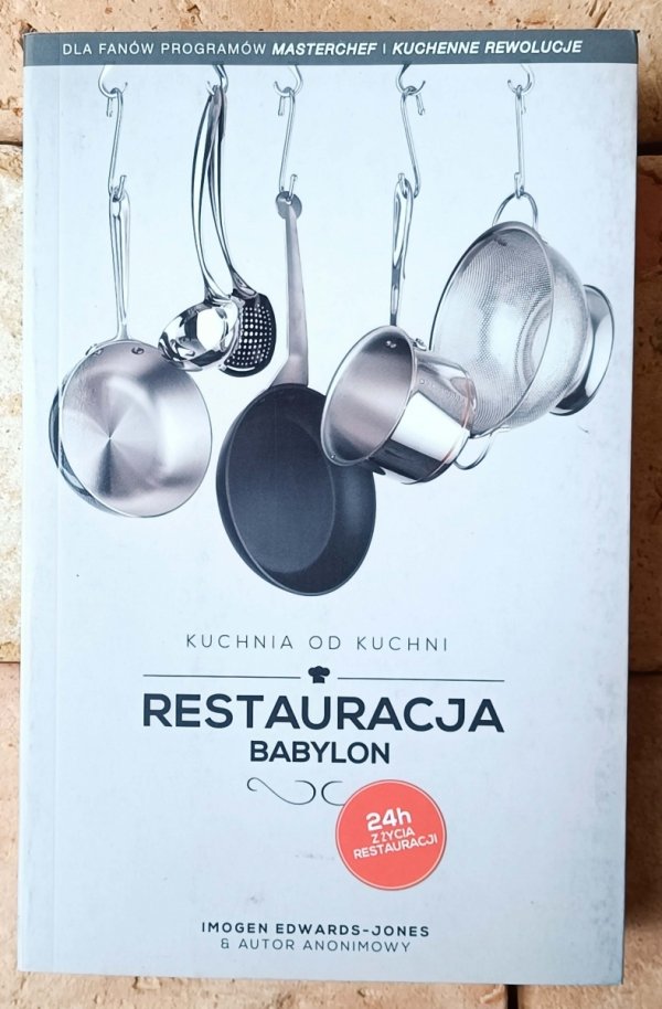Edwards-Jones Restauracja Babylon. 24 h z życia restauracji - okładka