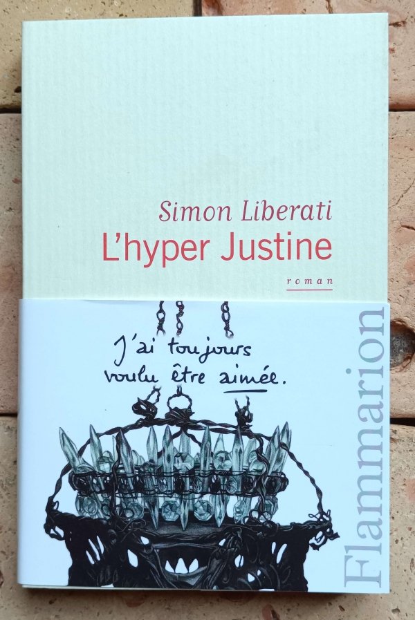 Simon Liberati - L'hyper Justine
