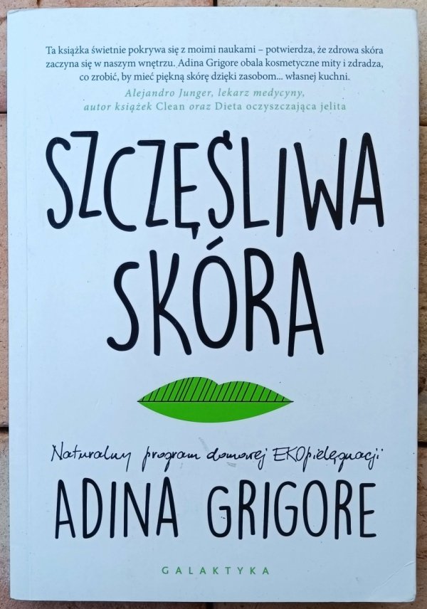 Adina Grigore Szczęśliwa skóra
