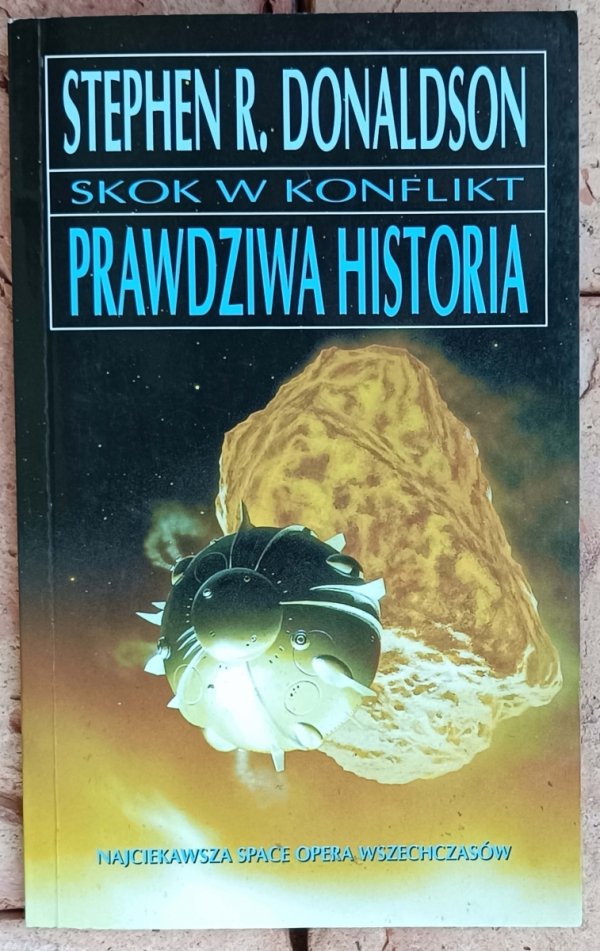 Stephen R. Donaldson • Skok w konflikt. Prawdziwa historia