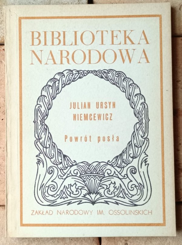 Juliusz Ursyn Niemcewicz • Powrót posła
