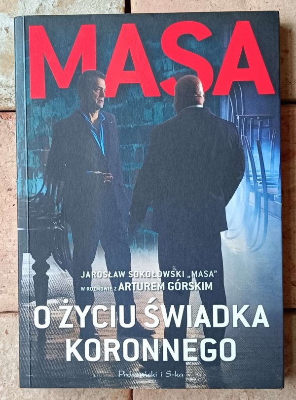Artur Górski, Jarosław Sokołowski x7 • MASA o - Żołnierzach - Pieniądzach - Kilerach polskiej mafii i inne | komplet - okładka