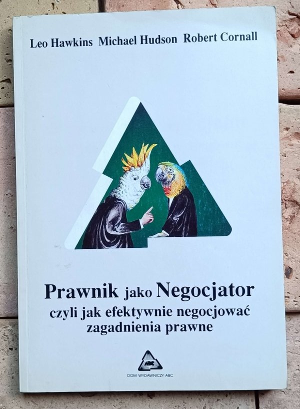 Prawnik jako Negocjator czyli jak efektywnie negocjować zagadnienia prawne