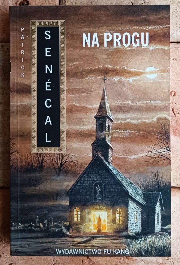 Patrick Senecal  Na progu - okładka