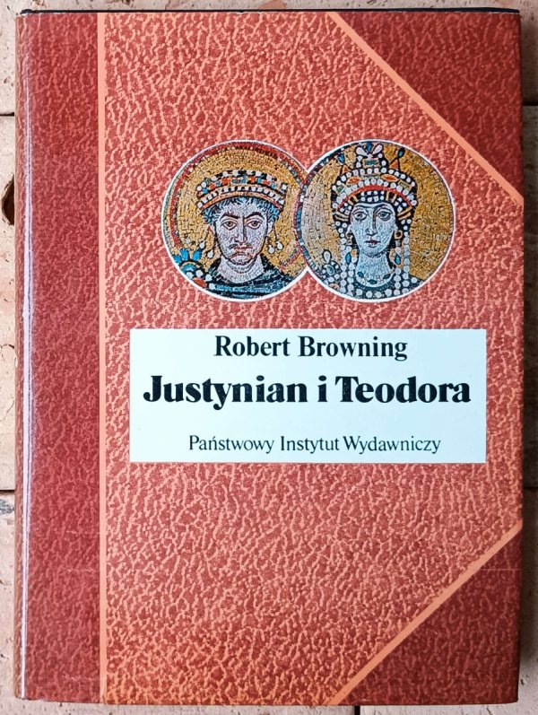 Robert Browning • Justynian i Teodora - okładka