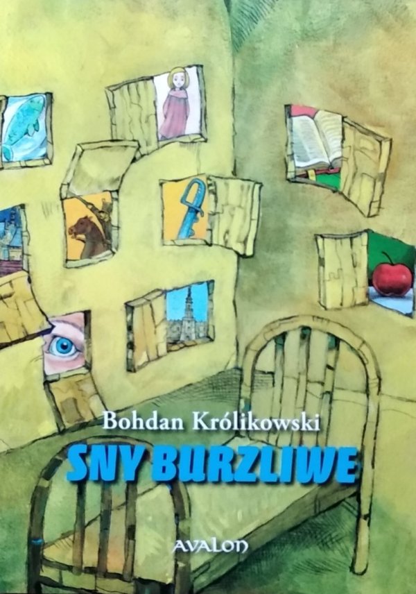 Bohdan Królikowski • Sny burzliwe