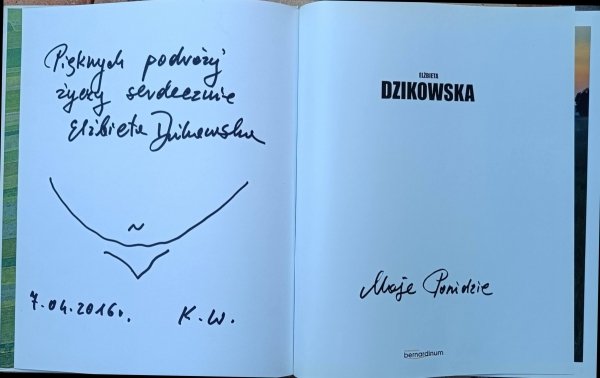 Elżbieta Dzikowska • Moje Ponidzie [dedykacja autorska]