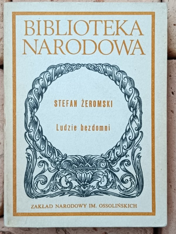 Stefan Żeromski • Ludzie bezdomni 