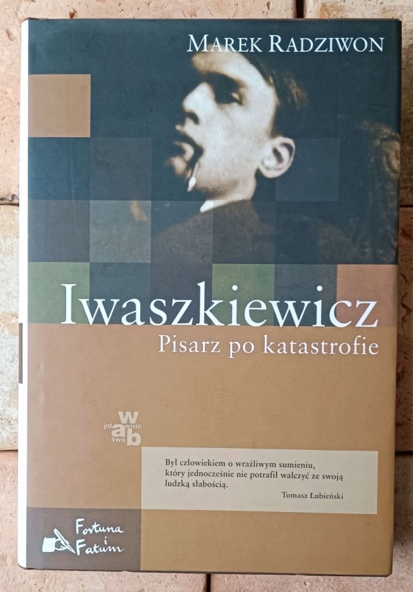 Marek Radziwon Iwaszkiewicz. Pisarz po katastrofie - okładka