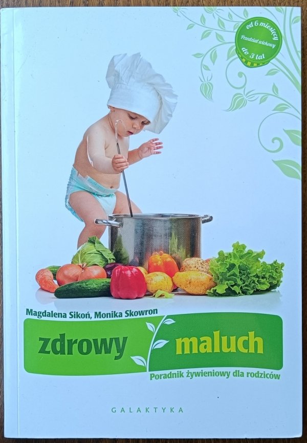 Magdalena Sikoń, Monika Skowron • Zdrowy maluch. Poradnik żywieniowy dla rodziców