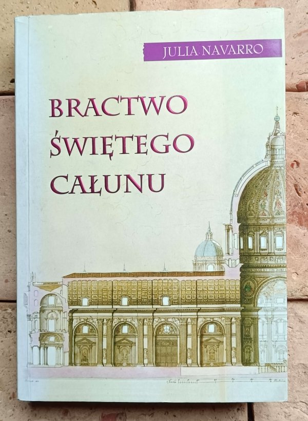 Julia Navarro - Bractwo Świętego Całunu