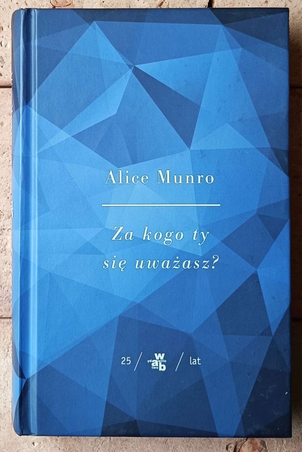 Alice Munro x5 Widok z Castle Rock - Przyjaciółka z młodości - Uciekinierka i inne - okładka