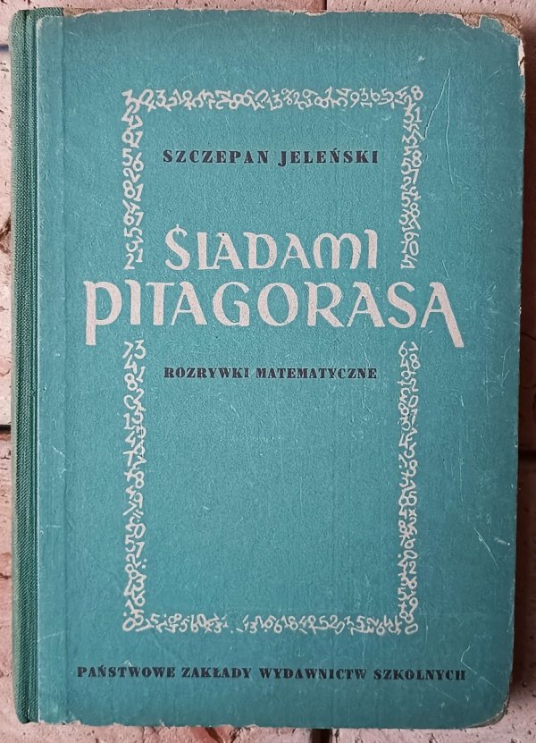 Szczepan Jeleński Śladami Pitagorasa. Rozrywki matematyczne - okładka