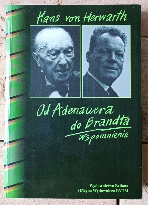 Hans von Herwarth • Od Adenauera do Brandta. Wspomnienia - okładka