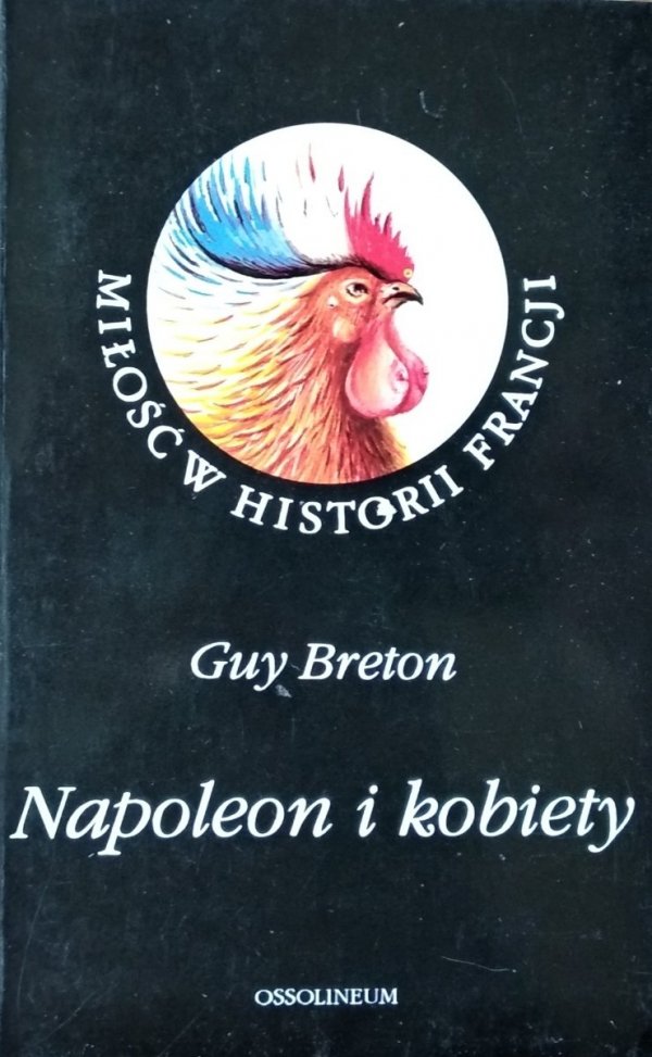 Guy Breton • Napoleon i kobiety