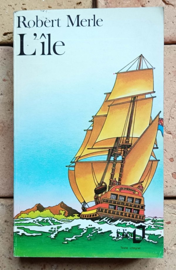 Robert Merle - L'ile 