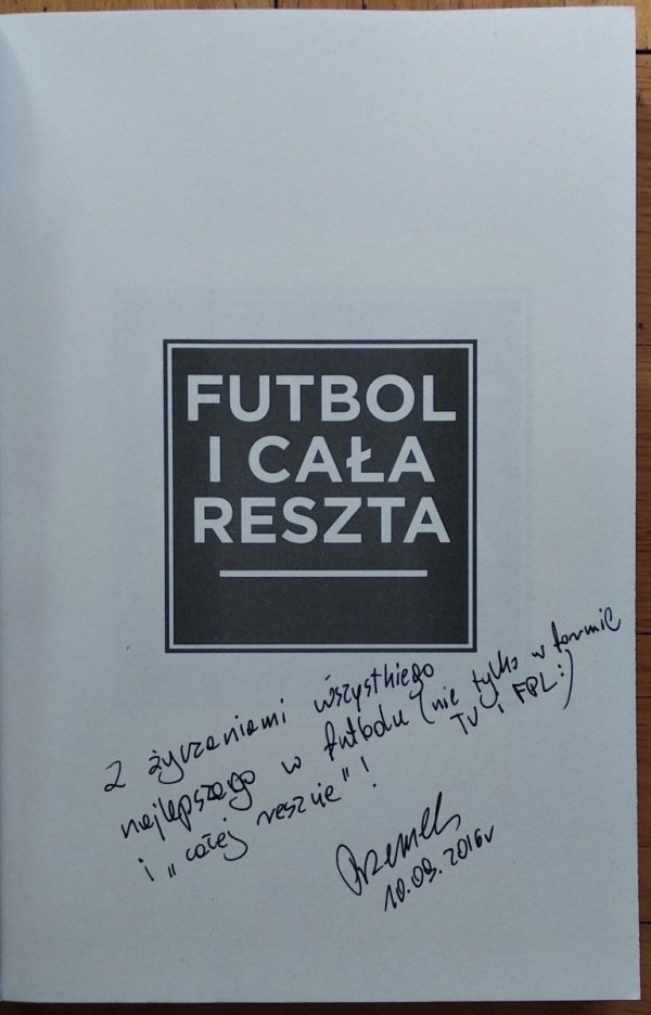 Rudzki Przemysław • Futbol i cała reszta [dedykacja autorska]