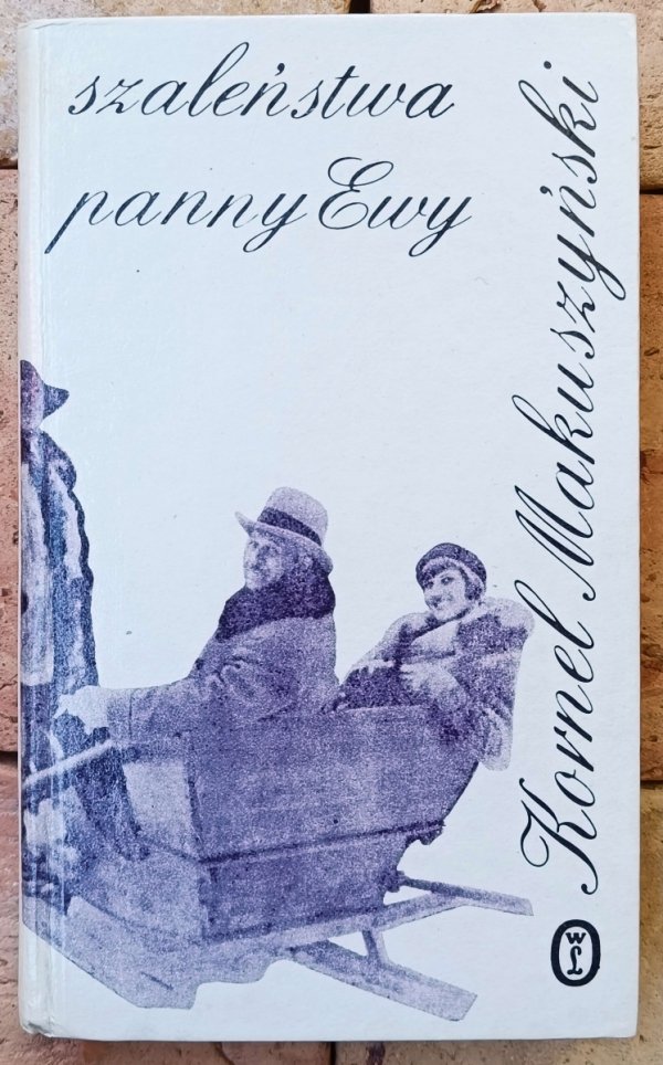 Kornel Makuszyński • Szaleństwa panny Ewy
