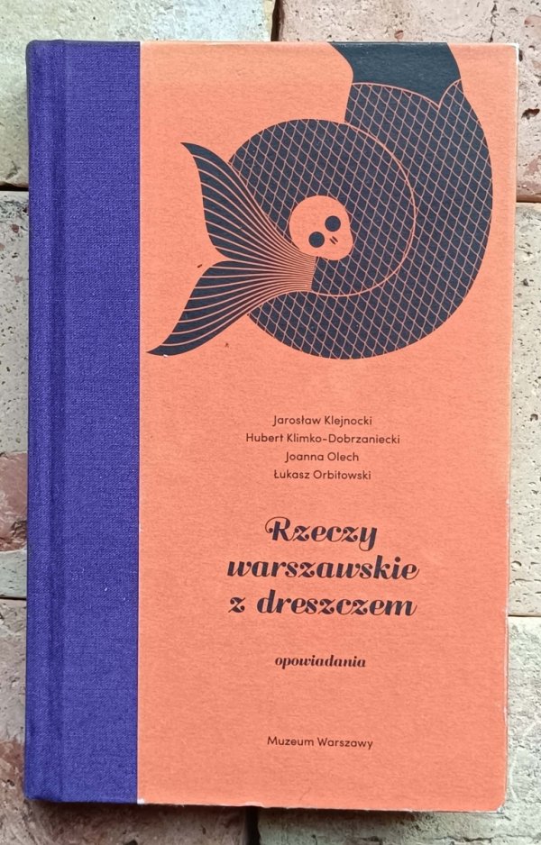 Rzeczy warszawskie z dreszczem -  opowiadania