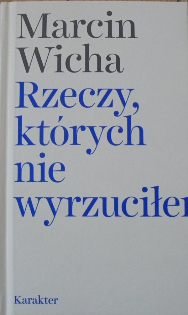 Marcin Wicha • Rzeczy, których nie wyrzuciłem | Nike 2018