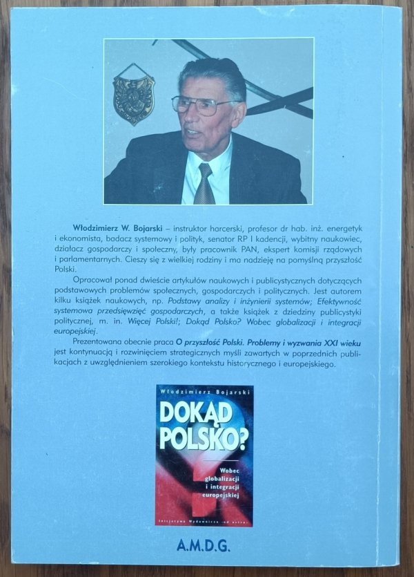 Włodzimierz Bojarski • O przyszłości Polski problemy i wyzwania XXI wieku