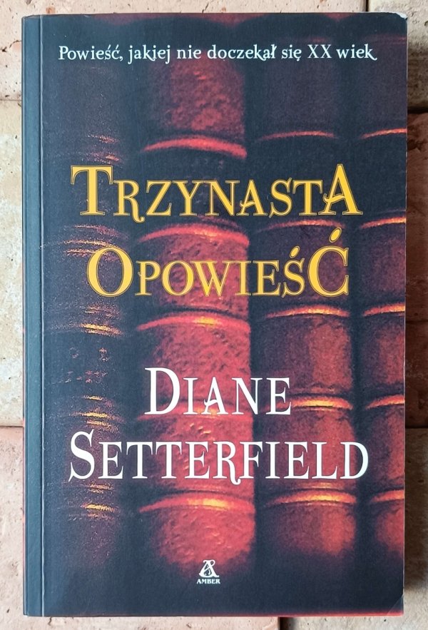 Diane Setterfield • Trzynasta opowieść - okładka