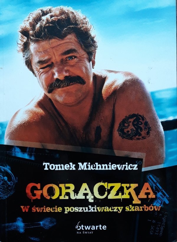 Tomek Michniewicz • Gorączka. W świecie poszukiwaczy skarbów 