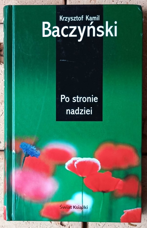Krzysztof Kamil Baczyński Po stronie nadziei. Wybór wierszy - okładka