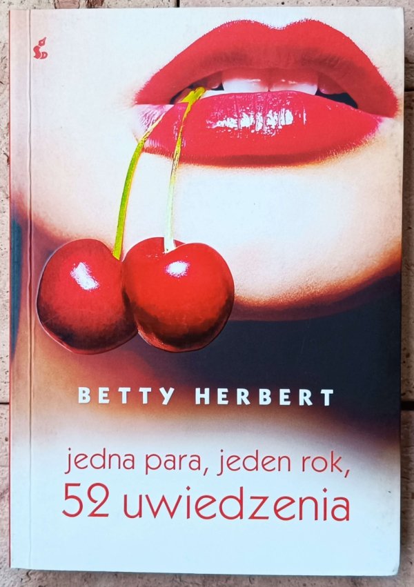 Betty Herbert • Jedna para, jeden rok, 52 uwiedzenia