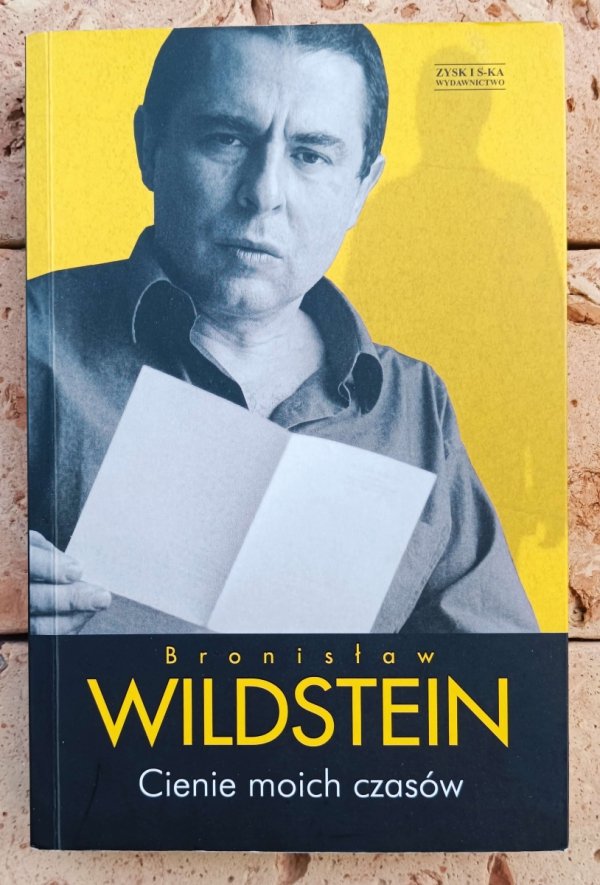 Bronisław Wildstein Cienie moich czasów - okładka 