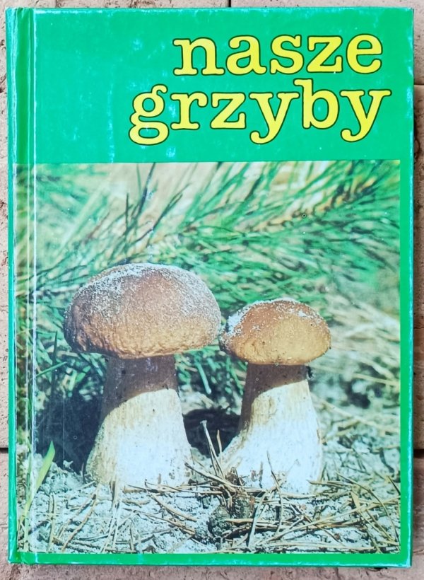 Alina Skirgiełło • Nasze grzyby