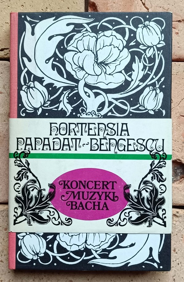 Hortensia Papadat-Bengescu - Koncert muzyki Bacha