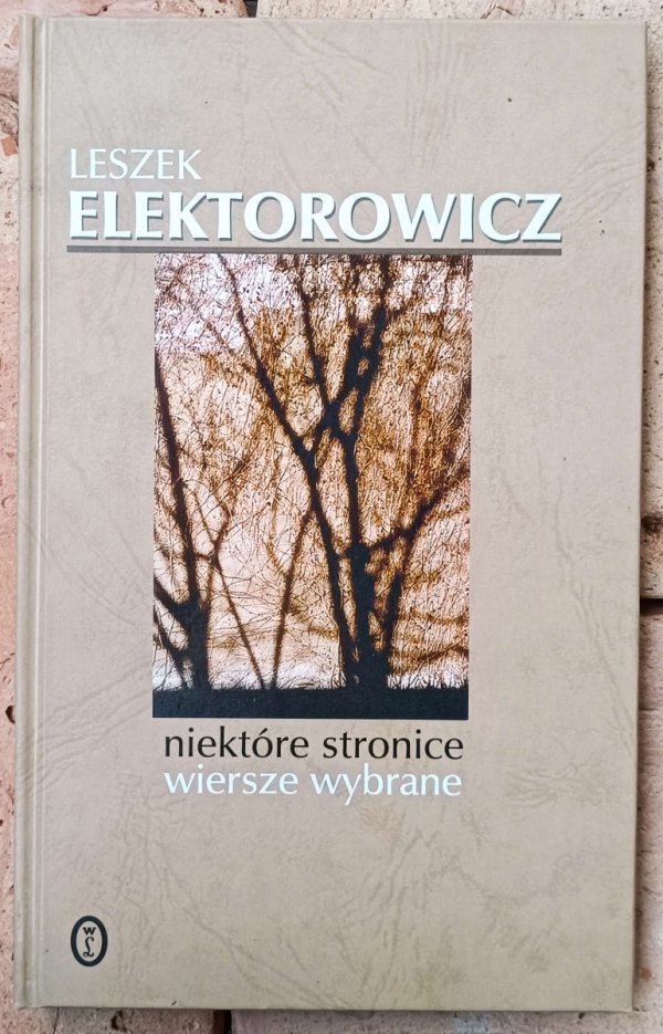Leszek Elektorowicz • Niektóre stronice. Wiersze wybrane