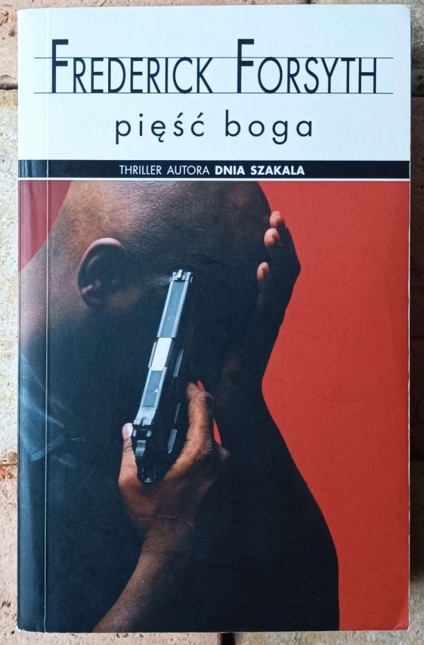 Frederick Forsyth Pięść Boga   - okładka