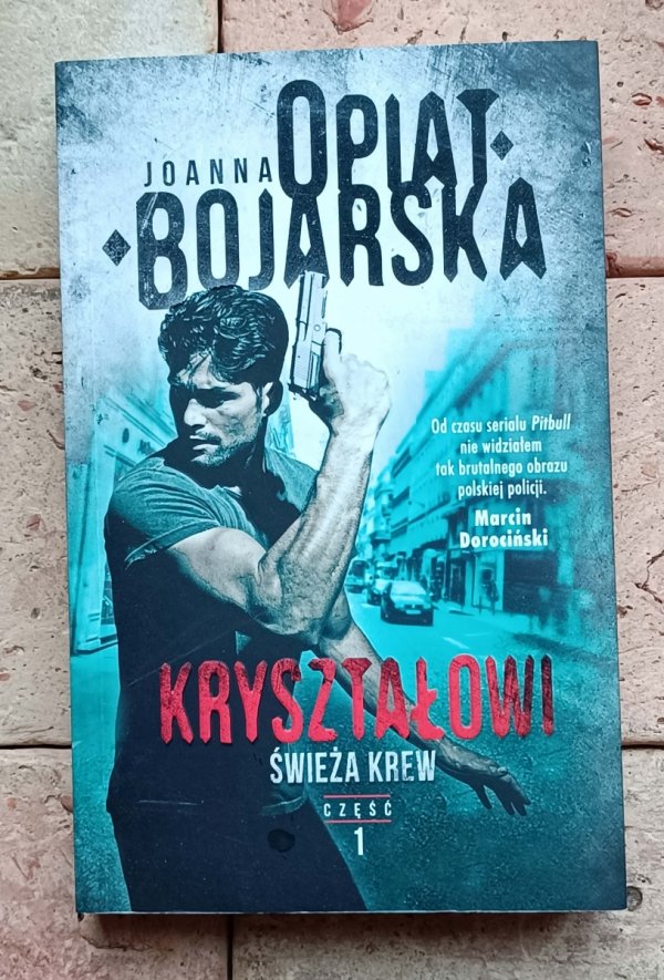 Joanna Opiat-Bojarska - Cykl Kryształowi | komplet 3 tomów - okładka