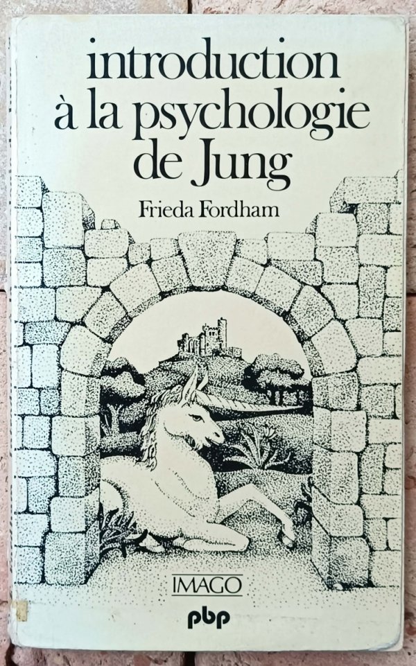 Frieda Fordham • Introduction a la psychologie de Jung
