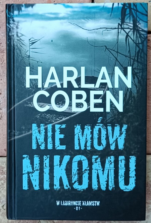 Harlan Coben • Nie mów nikomu