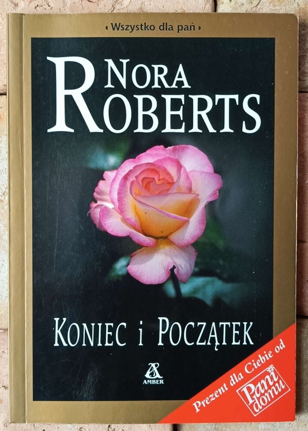 Nora Roberts  - Koniec i początek- okładka