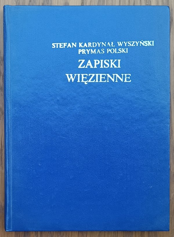 Stanisław Wyszyński • Zapiski więzienne