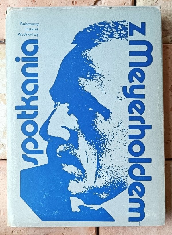 Spotkania z Meyerholdem. Wybór wspomnień  - okładka