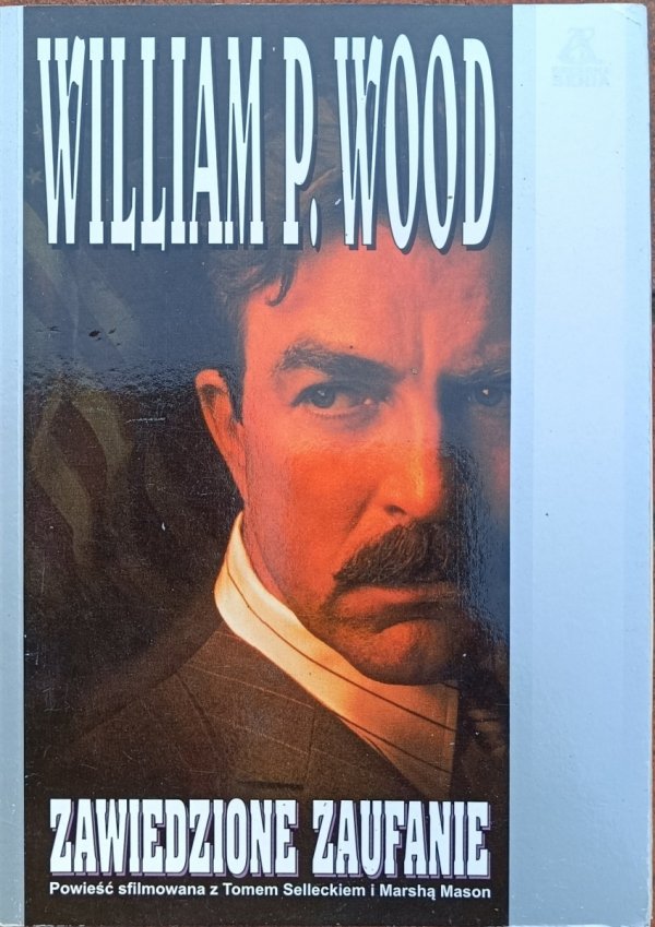 William Wood • Zawiedzione zaufanie