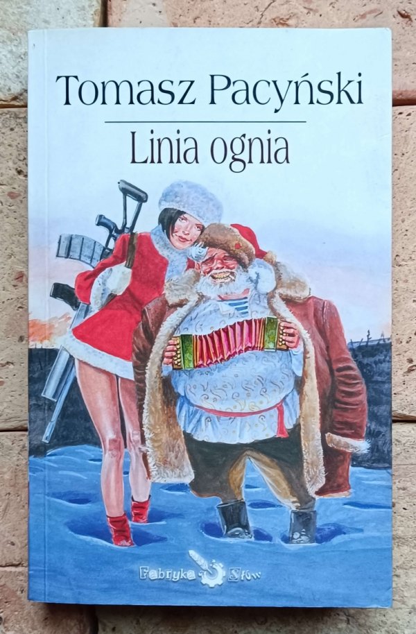 Tomasz Pacyński - Linia ognia - okładka