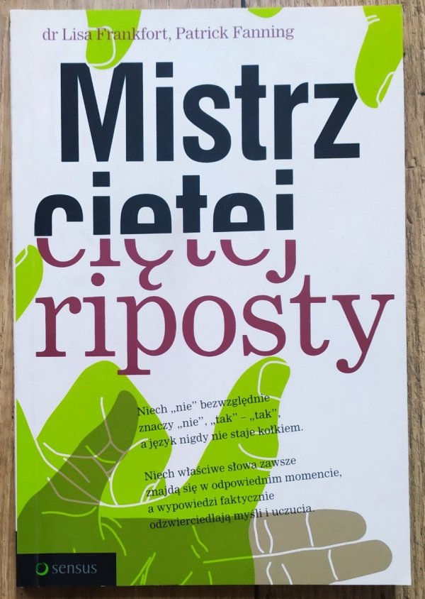 Lisa Frankfort, Patrick Fanning Mistrz ciętej riposty