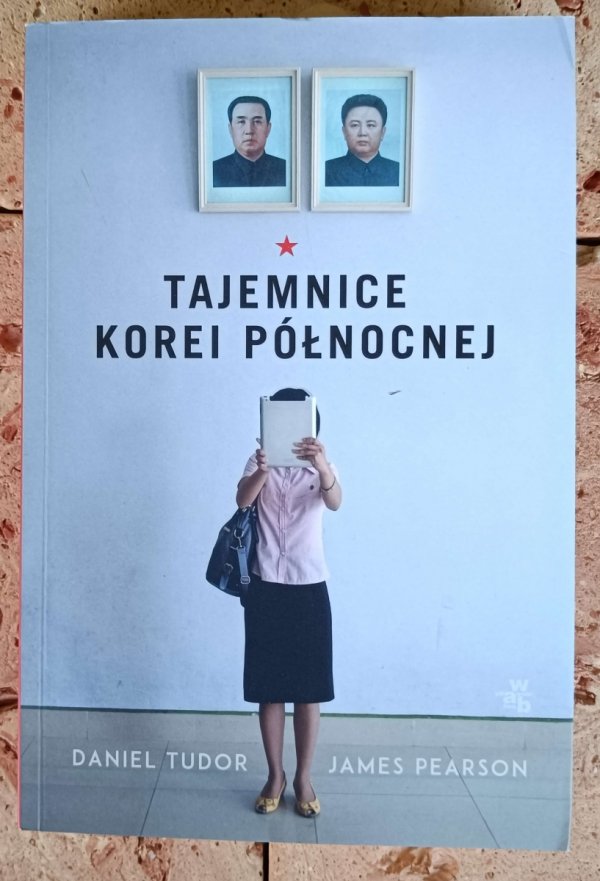 Pearson, Tudor  - Tajemnice Korei Północnej - okładka