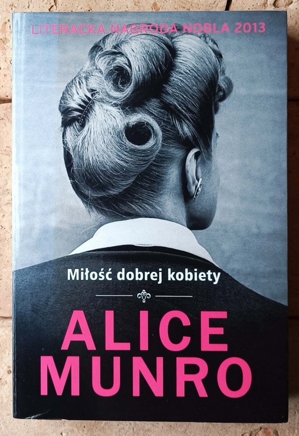 Alice Munro x5 Widok z Castle Rock - Przyjaciółka z młodości - Uciekinierka i inne - okładka