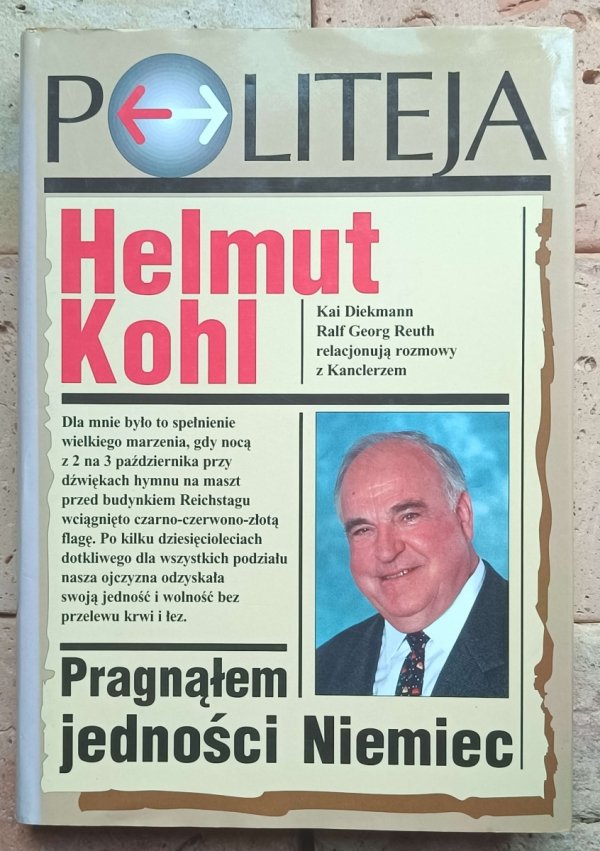 Helmut Kohl - Pragnąłem jedności Niemiec - okładka